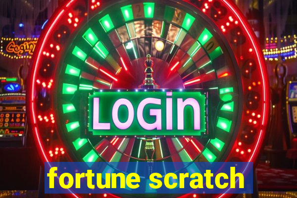 fortune scratch